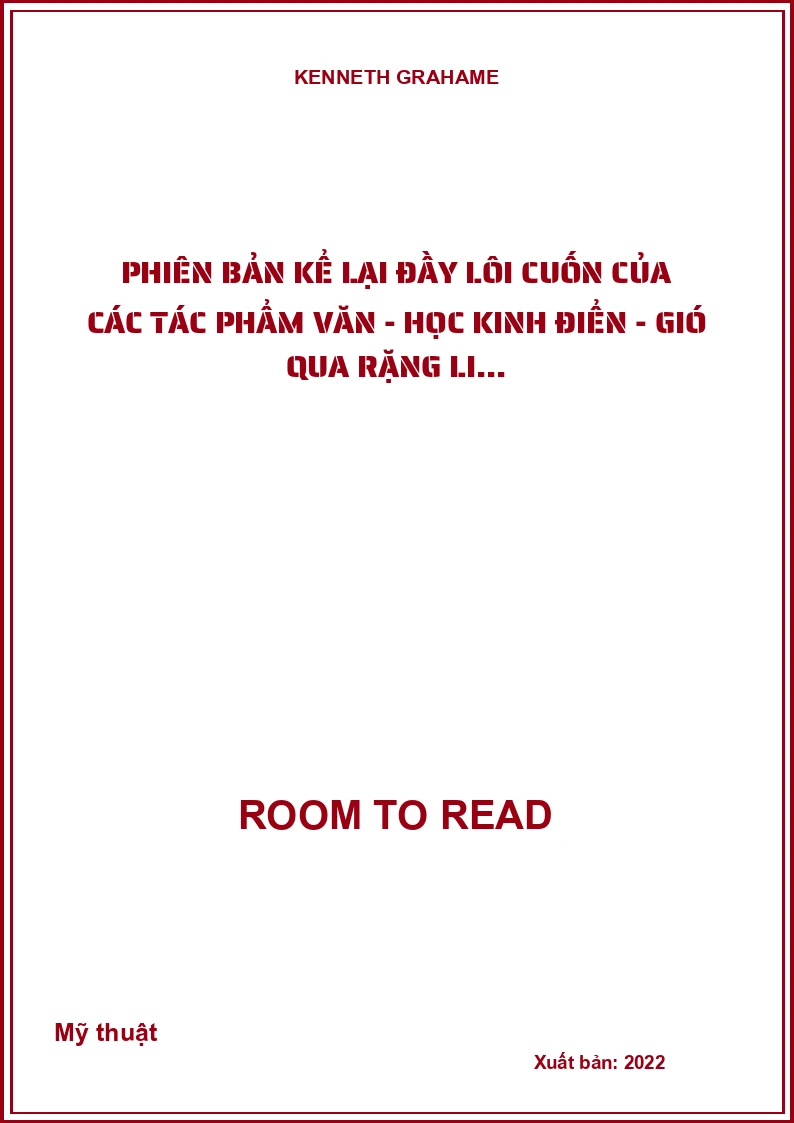 Phiên bản kể lại đầy lôi cuốn của các tác phẩm văn - học kinh điển - Gió qua rặng li...