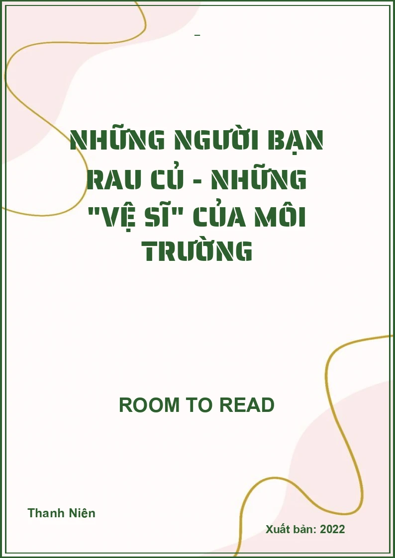 Những người bạn rau củ - Những "vệ sĩ" của môi trường