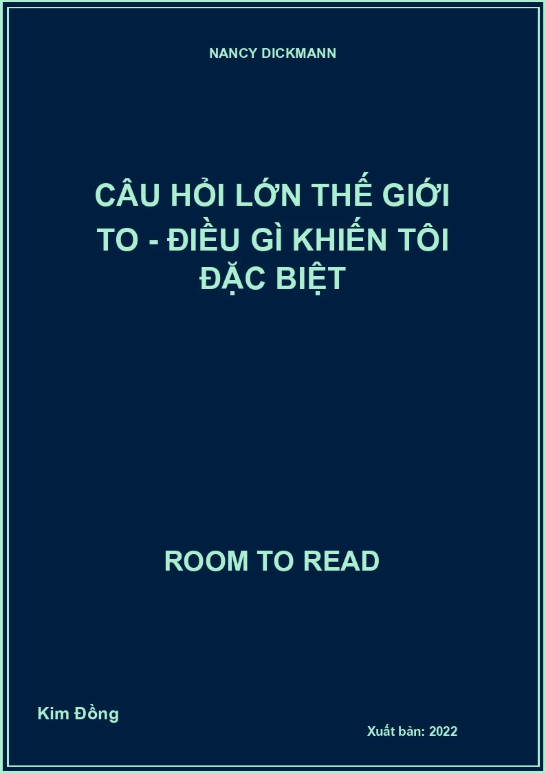 Câu hỏi lớn thế giới to - Điều gì khiến tôi đặc biệt