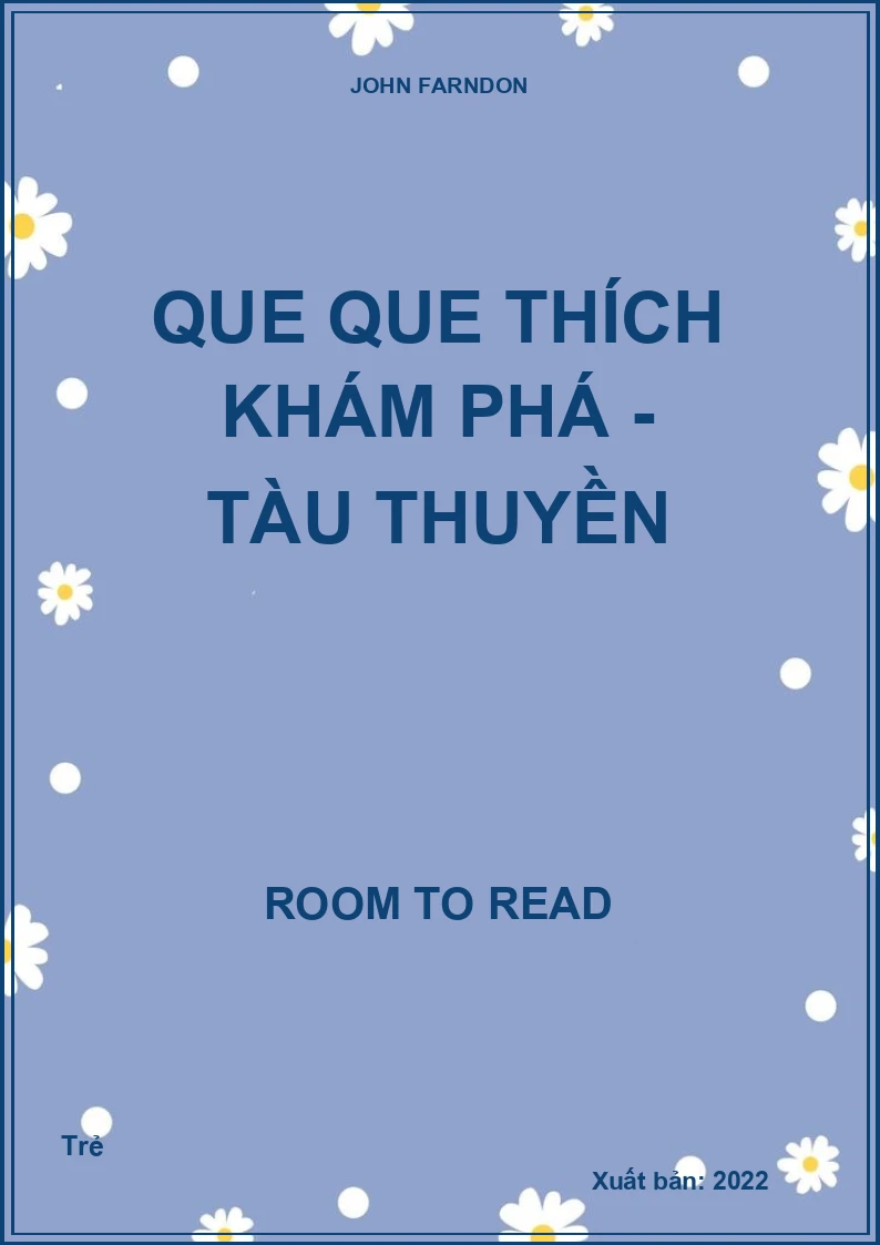 Que que thích khám phá - Tàu thuyền