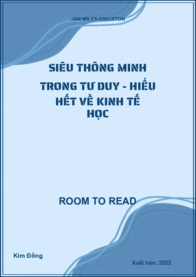 Siêu thông minh trong tư duy - Hiểu hết về kinh tế học