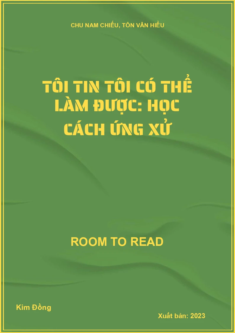 Tôi Tin Tôi Có Thể Làm Được: Học Cách Ứng Xử
