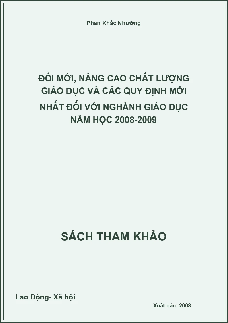 Đổi mới, nâng cao chất lượng giáo dục và các quy định mới nhất đối với nghành giáo dục năm học 2008-2009