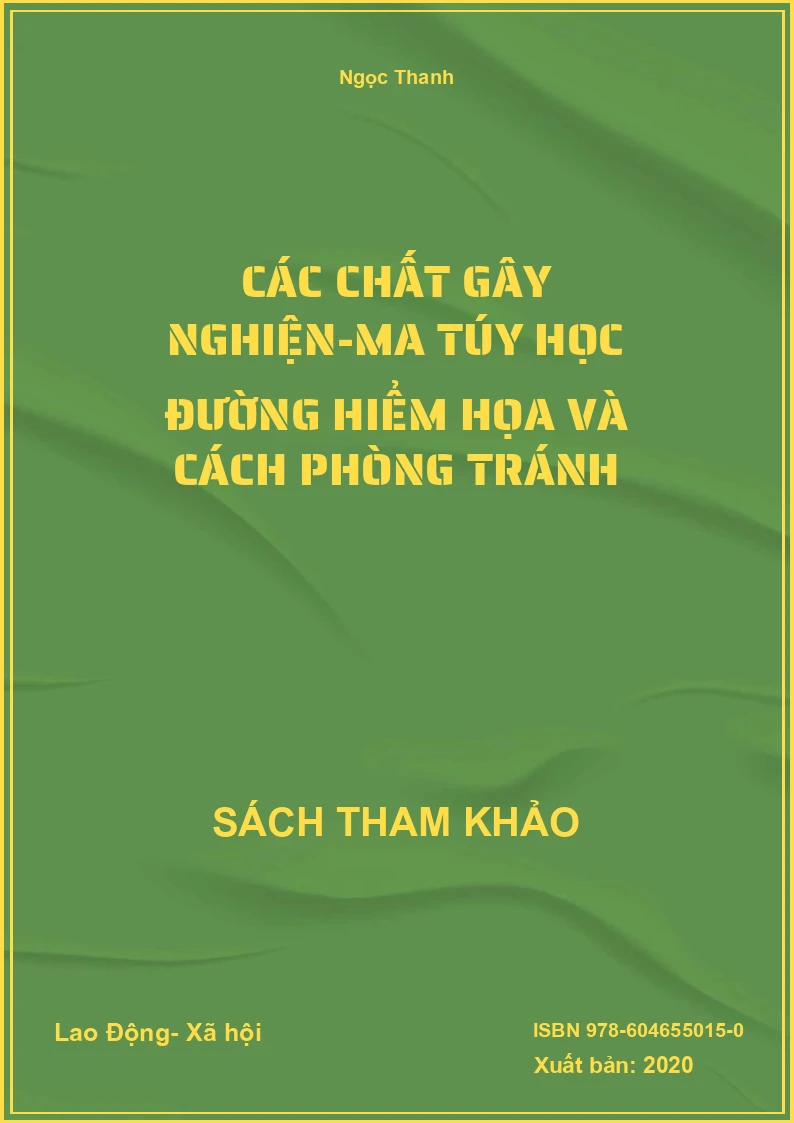 Các chất gây nghiện-ma túy học đường hiểm họa và cách phòng tránh