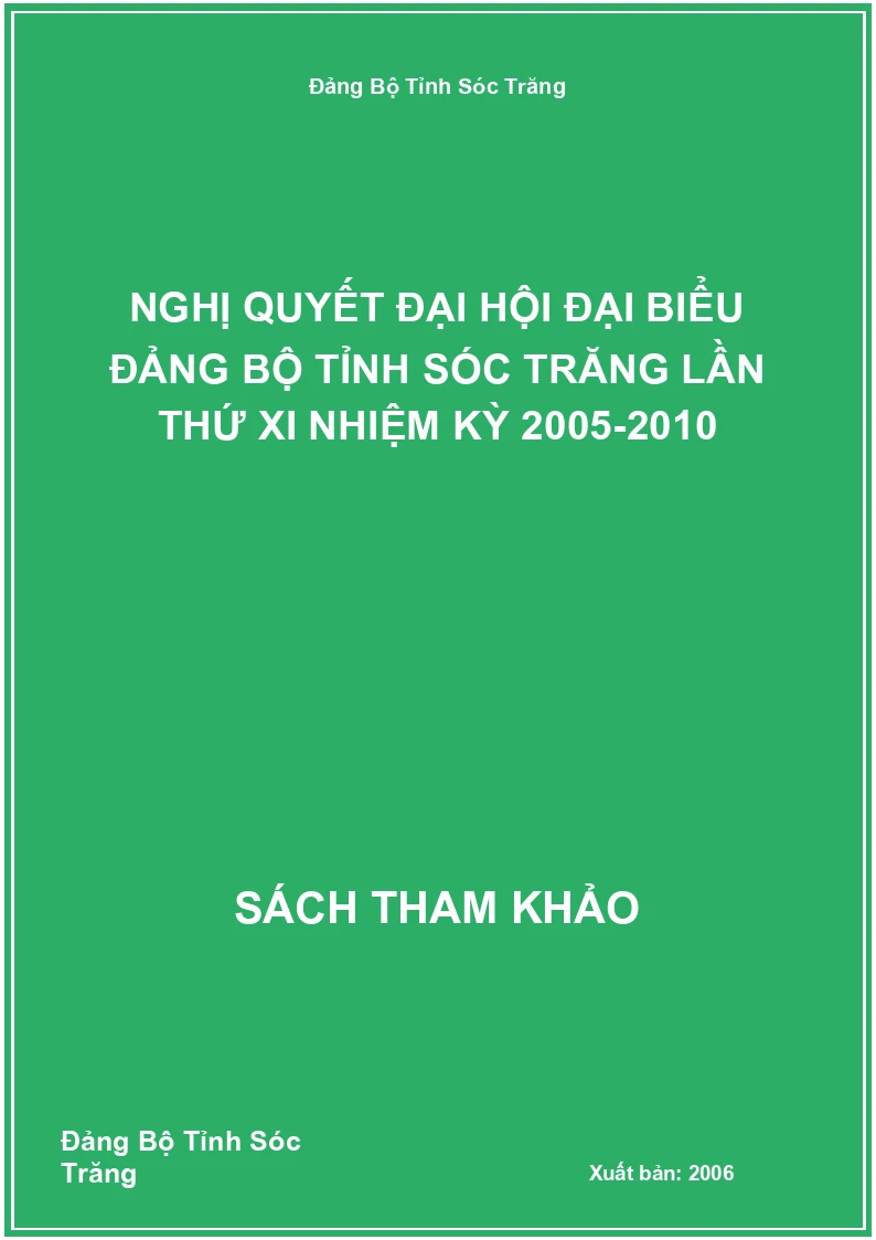 Nghị quyết đại hội đại biểu đảng bộ tỉnh Sóc Trăng lần thứ XI nhiệm kỳ 2005-2010