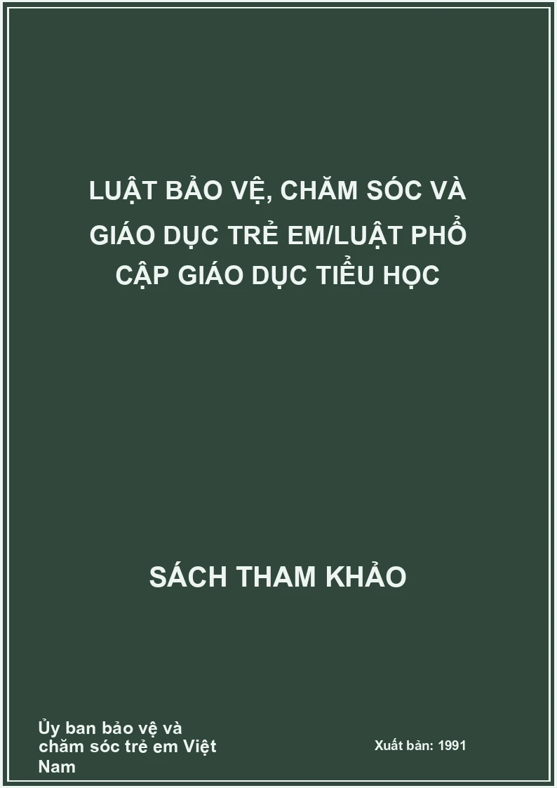 Luật bảo vệ, chăm sóc và giáo dục trẻ em/luật phổ cập giáo dục tiểu học