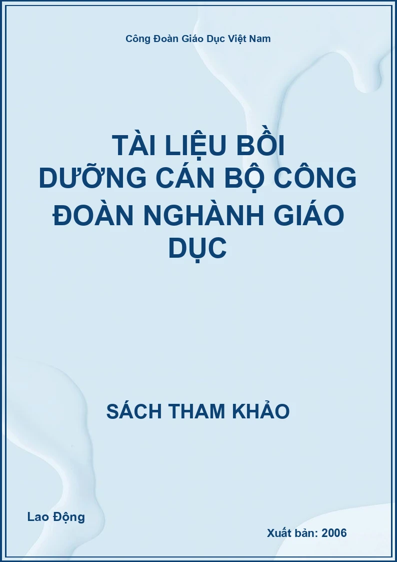 Tài liệu bồi dưỡng cán bộ công đoàn nghành giáo dục