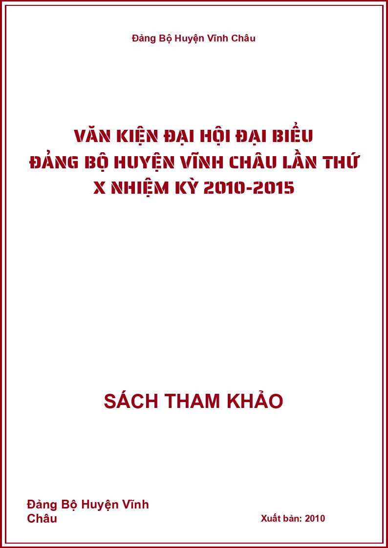 Văn kiện đại hội đại biểu đảng bộ huyện Vĩnh Châu lần thứ X nhiệm kỳ 2010-2015