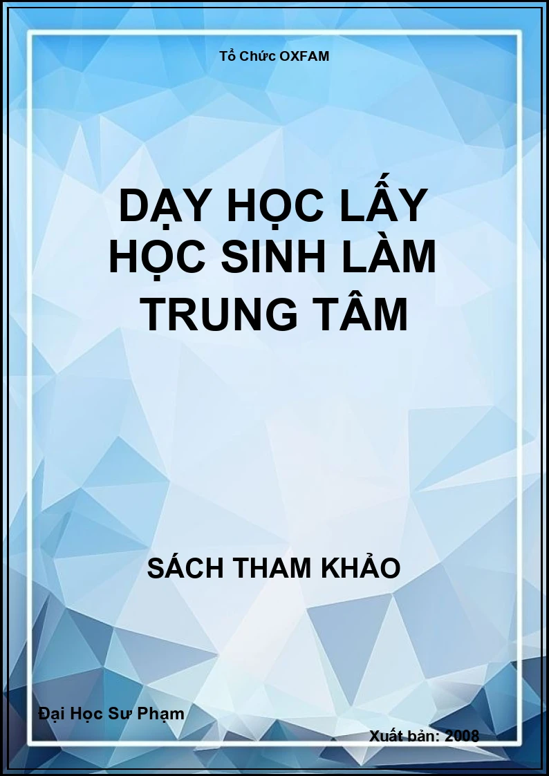 Dạy học lấy học sinh làm trung tâm