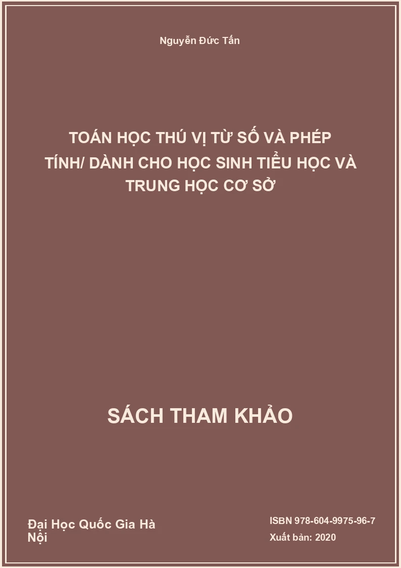 Toán học thú vị từ số và phép tính/ dành cho học sinh tiểu học và trung học cơ sở
