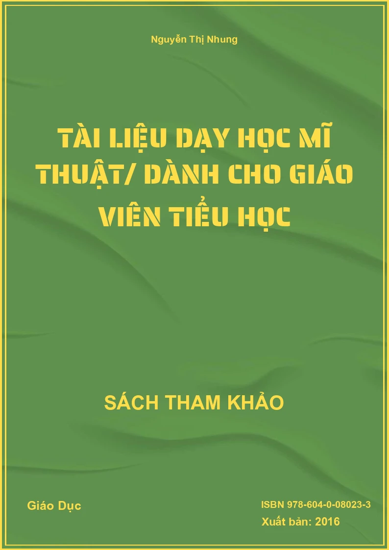 Tài liệu dạy học mĩ thuật/ dành cho giáo viên tiểu học