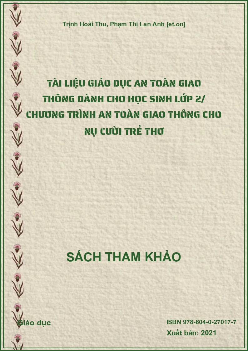 Tài liệu giáo dục an toàn giao thông dành cho học sinh lớp 2/ chương trình an toàn giao thông cho nụ cười trẻ thơ