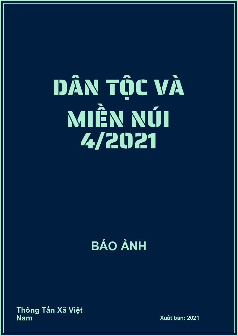 Dân tộc và miền núi 4/2021