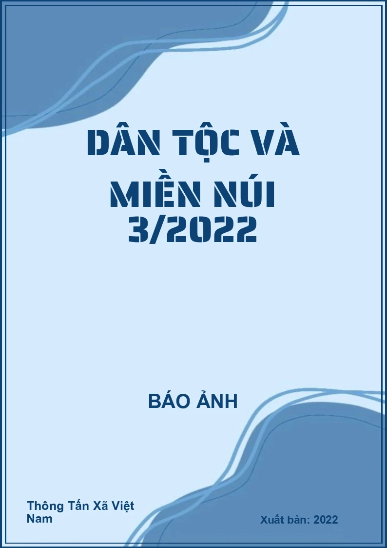 Dân tộc và miền núi 3/2022