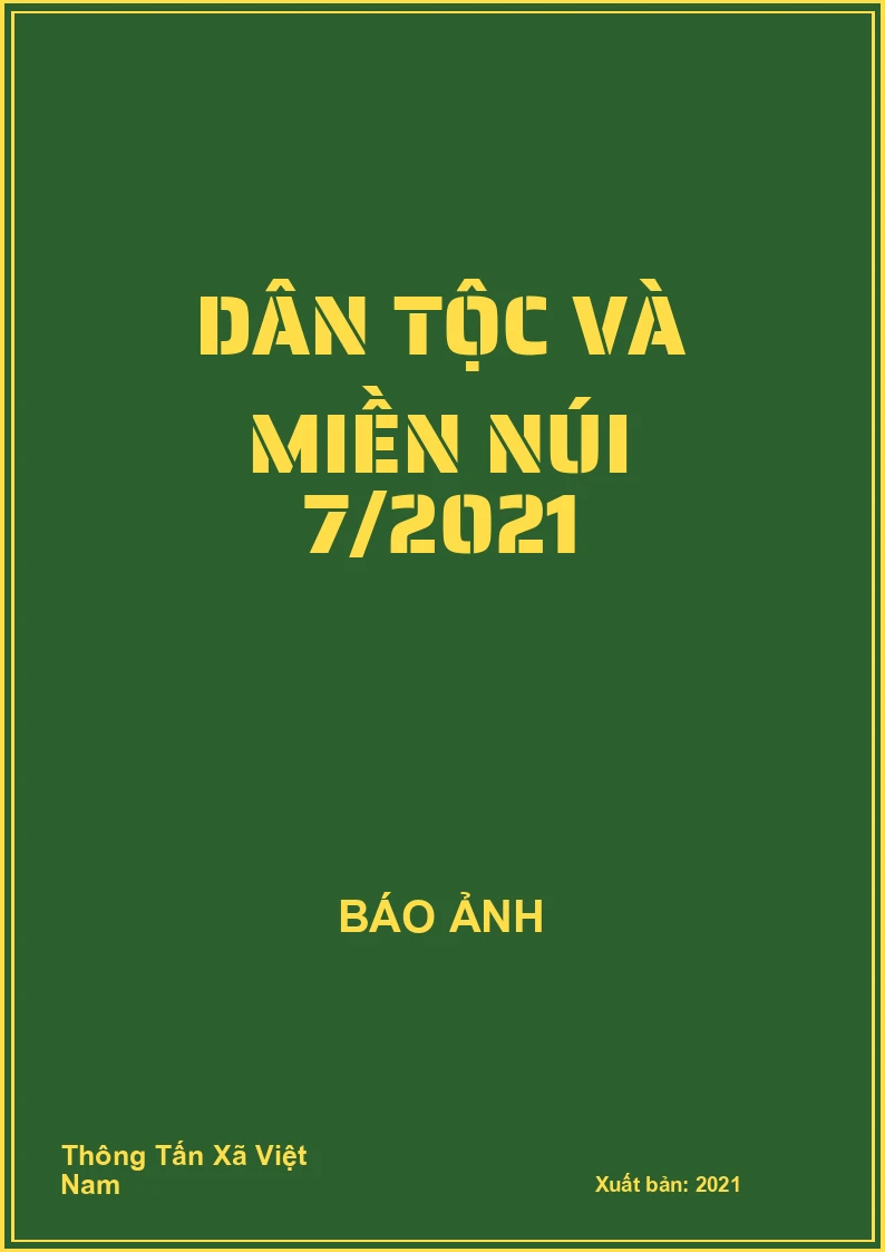 Dân tộc và miền núi 7/2021