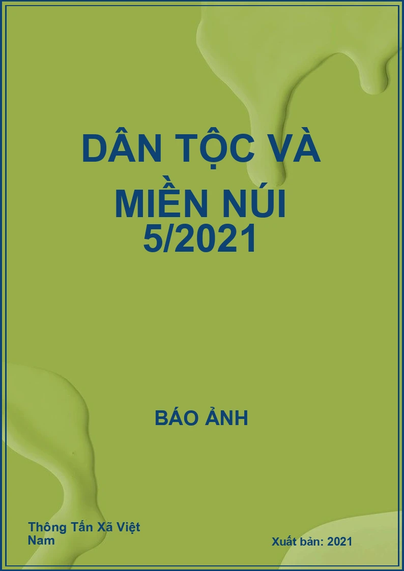 Dân tộc và miền núi 5/2021