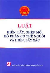 Luật hiến, lấy, ghép mô bộ phận cơ thể người và hiến lấy xác
