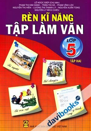 Rèn Kĩ Năng Tập Làm Văn Lớp 5 - Tập 2