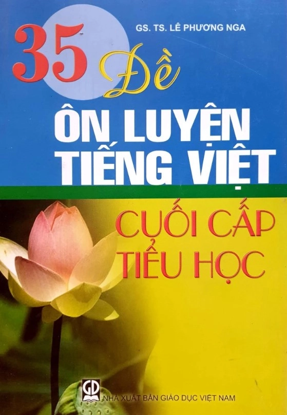 35 đề ôn luyện Tiếng Việt cuối cấp tiểu học
