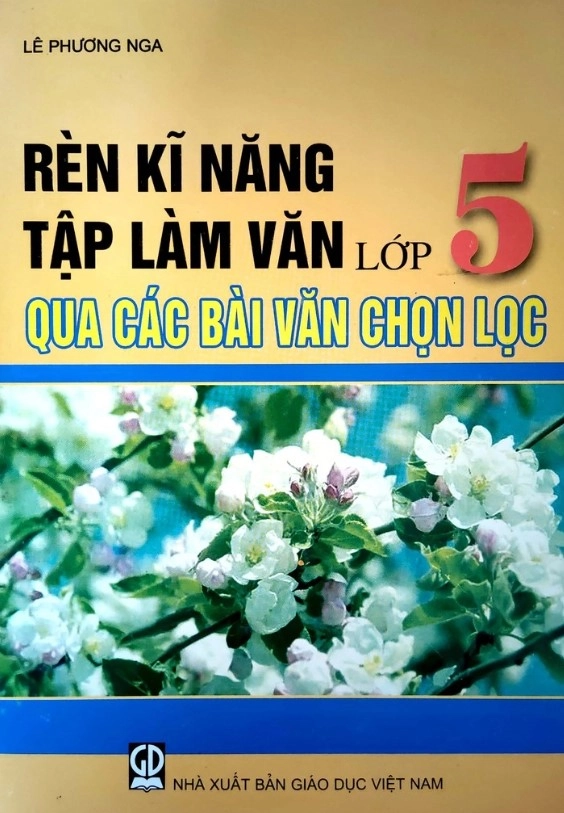 Rèn kĩ năng Tập làm văn Lớp 5 qua các bài văn chọn lọc
