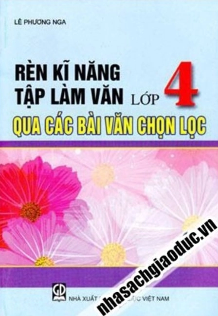 Rèn kĩ năng Tập làm văn Lớp 4 qua các bài văn chọn lọc