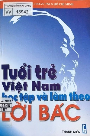 Tuổi trẻ Việt Nam học tập và làm theo lời Bác
