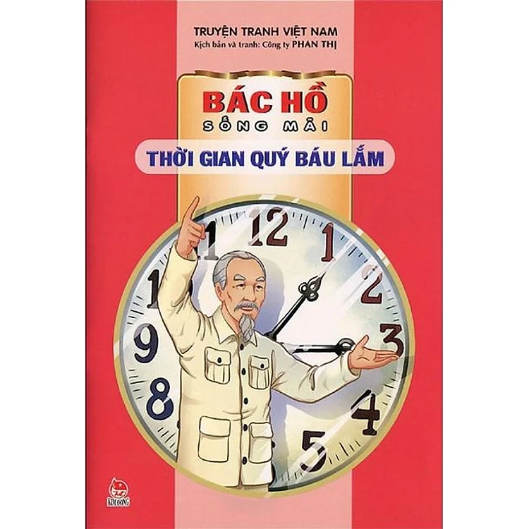 Bác Hồ Sống Mãi - Thời gian quý báu lắm