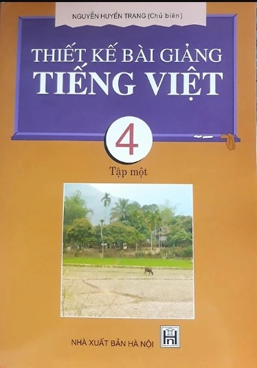 Thiết kế bài giảng Tiếng Việt 4 - Tập 1