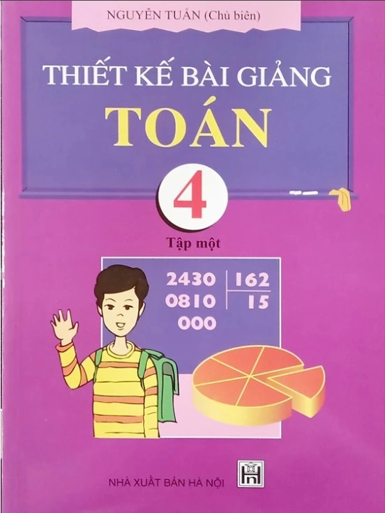 Thiết kế bài giảng Toán 4 - Tập 1