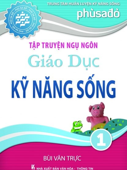 Tập truyện ngụ ngôn Giáo dục kỹ năng sống 1