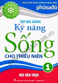 Tập bài giảng kỹ năng sống cho thiếu niên 1