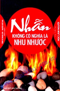 Nhẫn không có nghĩa là nhu nhược
