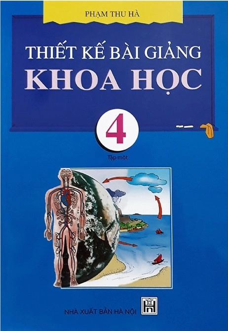 Thiết kế bài giảng Khoa học 4 - Tập 1