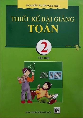 Thiết kế bài giảng Toán 2 - Tập 1