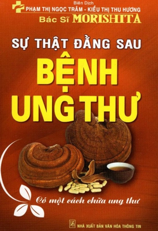 Sự thật đằng sau bệnh ung thư (Có một cách chữa ung thư)