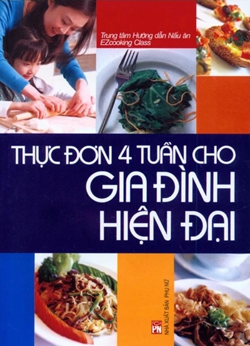 Thực đơn 4 tuần cho gia đình hiện đại
