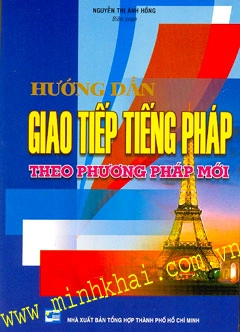 Hướng dẫn giao tiếp tiếng Pháp theo phương pháp mới
