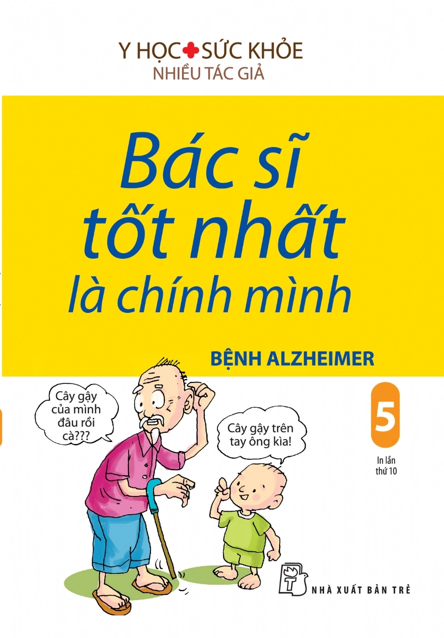 Bác sĩ tốt nhất là chính mình 5 - Bệnh Alzeimer