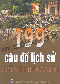 199 câu đố lịch sử luyện trí thông minh