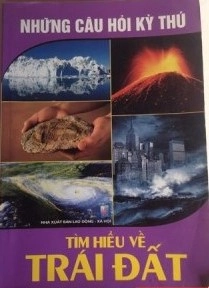 Những câu hỏi kì thú tìm hiểu về trái đất