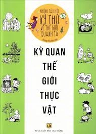 Những câu hỏi kì thú kì quan thế giới Thực Vật