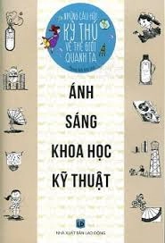 Những Câu Hỏi Kỳ Thú - Ánh Sáng Khoa Học