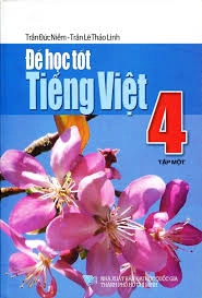 Để học tốt Tiếng Việt 4 - Tập 1