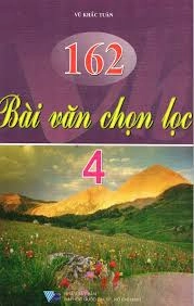 162 bài Văn chọn lọc 4