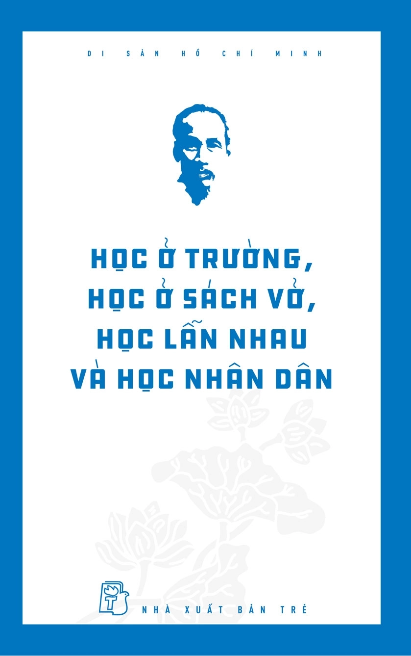 Học ở trường, học ở sách vở, học lẫn nhau và học nhân dân