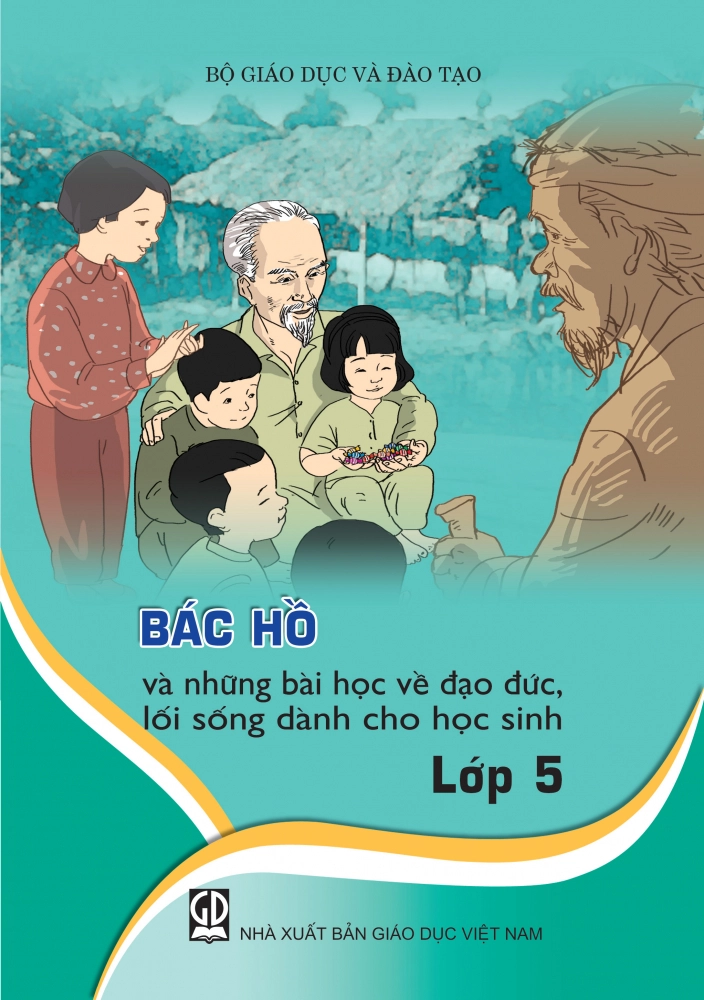 Bác Hồ và những bài học về đạo đức, lối sống dành cho học sinh lớp 5