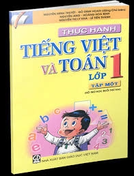 Thực hành Tiếng Việt và Toán lớp 1 tập 1