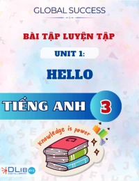 Bài Tập Luyện Tập Unit 1: Hello - Tiếng Anh 3 - Global Success