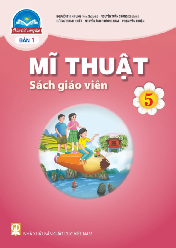 Sách giáo viên Mĩ Thuật 5 - Bản 1 Chân Trời Sáng Tạo