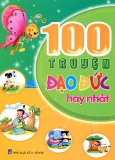 100 truyện đạo đức hay nhất